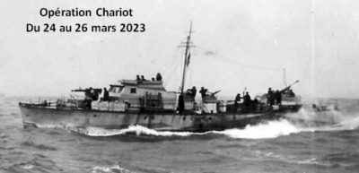 Opération Chariot – du 24 au 26 mars 2023